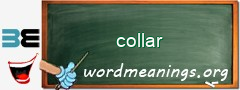 WordMeaning blackboard for collar